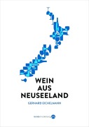 Cover-Bild zum Titel 'Wein aus Neuseeland' von 'Gerhard Eichelmann'