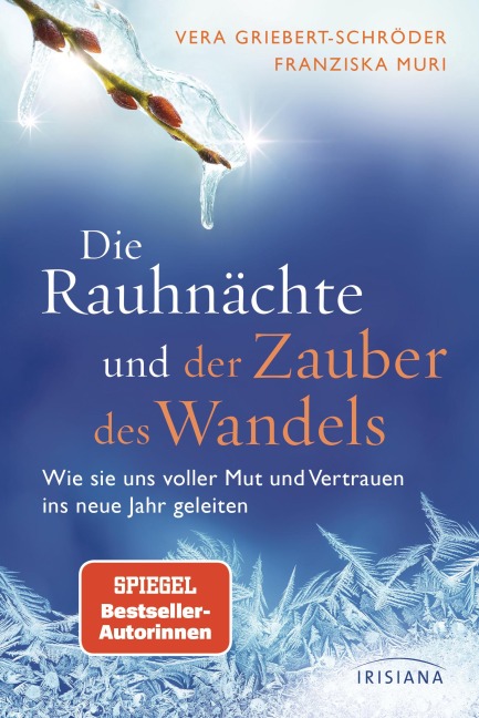 Die Rauhnächte und der Zauber des Wandels - Vera Griebert-Schröder, Franziska Muri