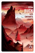Cover-Bild zum Titel 'Les Enfants loups' von 'Vera Buck'