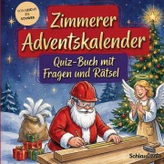 Cover-Bild zum Titel 'Zimmerer-Adventskalender: Quiz-Buch mit Fragen und Rätsel' von 'Schlauvento Interactive'