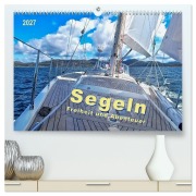 Cover-Bild zum Titel 'Segeln - Freiheit und Abenteuer (hochwertiger Premium Wandkalender 2027 DIN A2 quer), Kunstdruck in Hochglanz' von 'Peter Roder'
