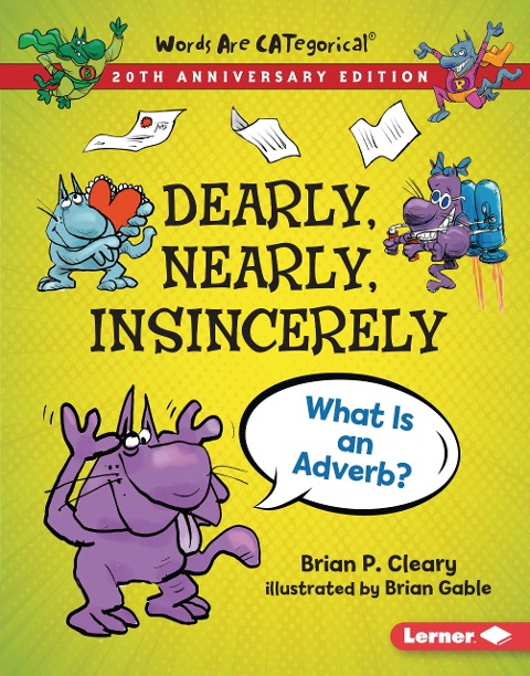Dearly, Nearly, Insincerely, 20th Anniversary Edition - Brian P. Cleary