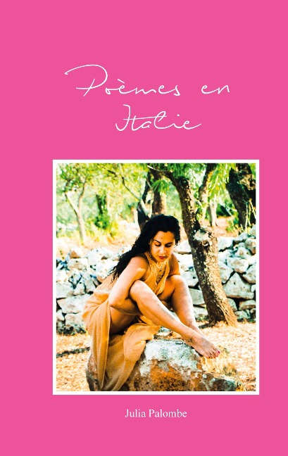 Poèmes en Italie - Julia Palombe