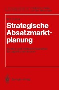 Cover-Bild zum Titel 'Strategische Absatzmarktplanung' von 'Werner A. Zöllner'