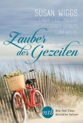 Cover-Bild zum Titel 'Zauber der Gezeiten' von 'Lori Wilde, Linda Lael Miller, Cindy Gerard, Susan Wiggs'