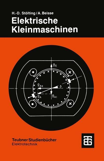 Elektrische Kleinmaschinen - Achim Beisse, Hans-Dieter Stölting