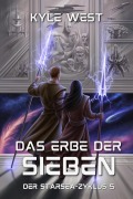 Cover-Bild zum Titel 'Das Erbe der Sieben (Der Starsea-Zyklus, #5)' von 'Kyle West'
