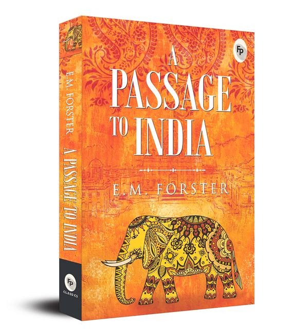 A Passage to India - E. Forster