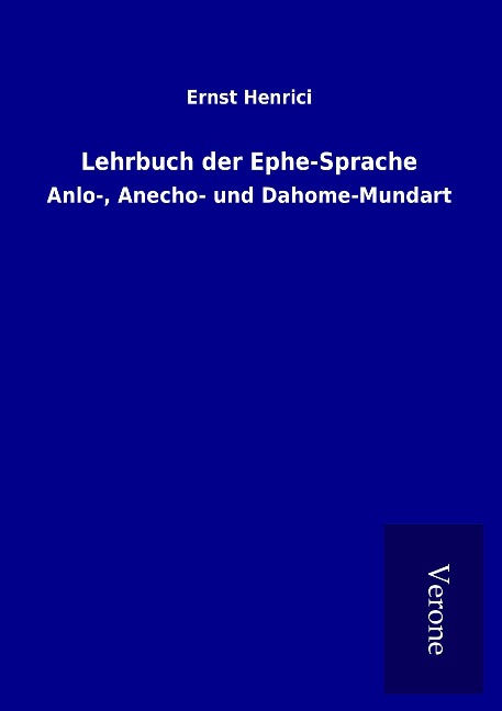 Lehrbuch der Ephe-Sprache - Ernst Henrici