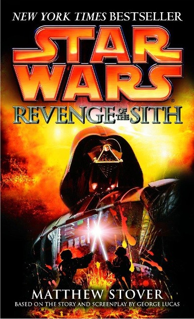 Revenge of the Sith: Star Wars: Episode III - Matthew Stover