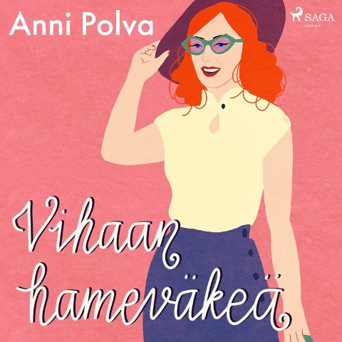 Vihaan hameväkeä - Anni Polva