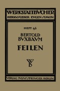 Cover-Bild zum Titel 'Feilen' von 'Bertold Buxbaum'