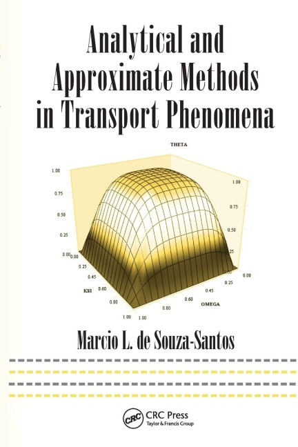 Analytical and Approximate Methods in Transport Phenomena - Marcio L. de Souza-Santos