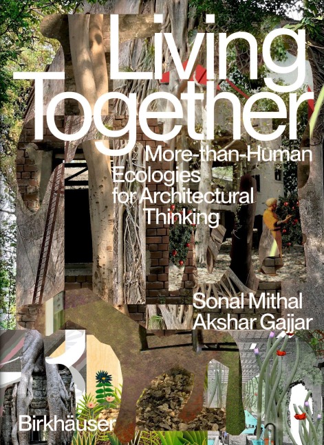 Living Together - Sonal Mithal, Akshar Gajjar Living Together - Sonal Mithal, Akshar Gajjar