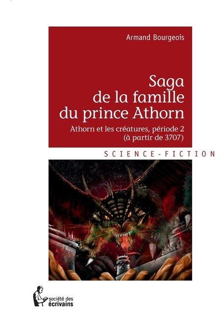 Saga de la famille du prince Athorn - Tome 2 - Armand Bourgeois