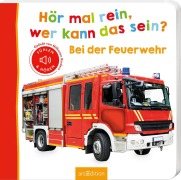 Cover-Bild zum Titel 'Hör mal rein, wer kann das sein? - Bei der Feuerwehr' von ''