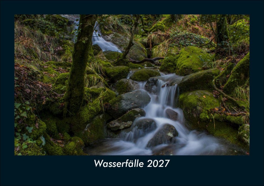 Wasserfälle 2027 Fotokalender DIN A5 - Tobias Schmitt, Kevin Heber