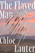 Cover-Bild zum Titel 'The Flayed Man' von 'Chloe Lauter'