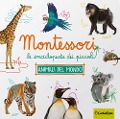 Cover-Bild zum Titel 'Animali da tutto il mondo. Montessori. Le enciclopedie dei piccoli' von ''