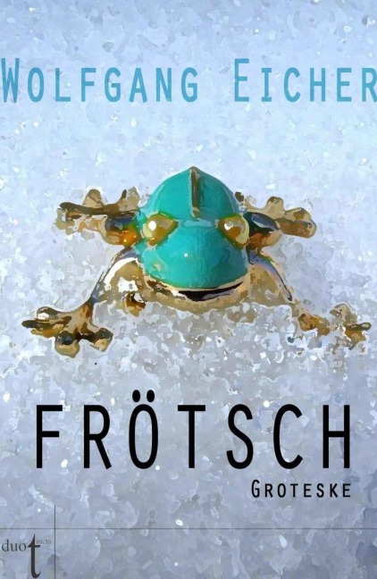 Frötsch I - Wolfgang Eicher