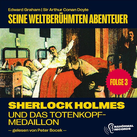 Sherlock Holmes und das Totenkopfmedaillion (Seine weltberühmten Abenteuer, Folge 3) - Arthur Conan Doyle, Edward Graham