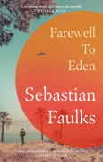 Cover-Bild zum Titel 'Farewell to Eden' von 'Sebastian Faulks'