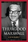 Cover-Bild zum Titel 'Thurgood Marshall' von 'Glenn L. Starks, F. Erik Brooks'