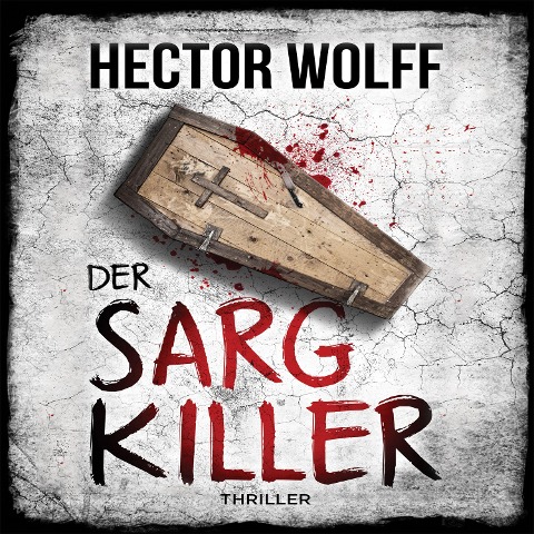 Der Sargkiller - Hector Wolff
