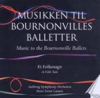 Musik Zu Bournonvilles Balletten,Vol.4 - Peter Ernst/Aalborg Symphonieorchester Lassen