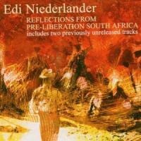 Pre-Liberation South Africa - Edi Niederlander