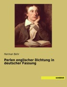 Cover-Bild zum Titel 'Perlen englischer Dichtung in deutscher Fassung' von 'Herman Behr'