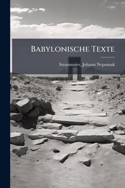 Babylonische Texte - 