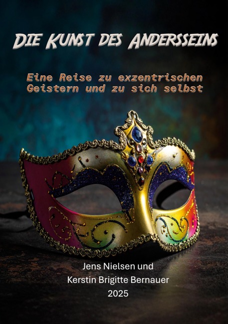 Die Kunst des Andersseins - Jens Nielsen, Kerstin Brigitte Bernauer
