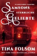 Cover-Bild zum Titel 'Samsons Sterbliche Geliebte (Scanguards Vampire - Buch 1)' von 'Tina Folsom'