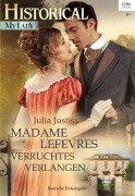 Cover-Bild zum Titel 'Madame Lefevres verruchtes Verlangen' von 'Julia Justiss'