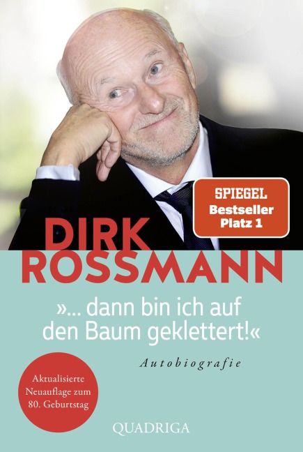 ... dann bin ich auf den Baum geklettert! - Dirk Rossmann
