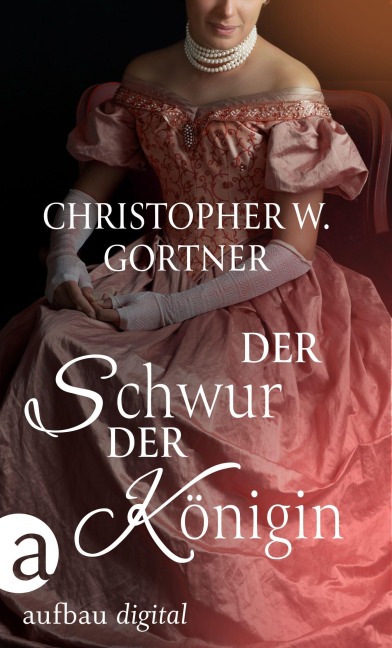 Der Schwur der Königin - C. W. Gortner