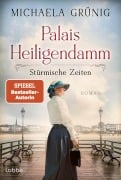 Palais Heiligendamm - Stürmische Zeiten - Michaela Grünig Palais Heiligendamm - Stürmische Zeiten - Michaela Grünig