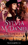 Cover-Bild zum Titel 'Desperate (Lipstick and Lead, #0)' von 'Sylvia Mcdaniel'