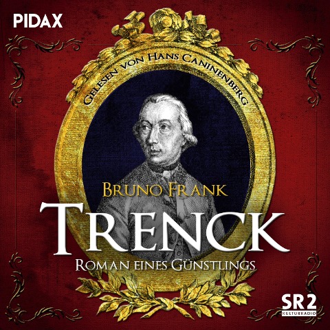 Trenck - Roman eines Günstlings - Bruno Frank
