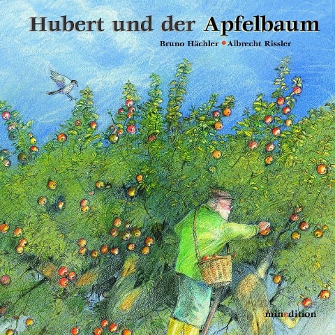 Hubert und der Apfelbaum - Bruno Hächler