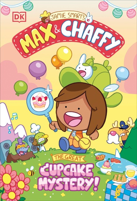 Max and Chaffy: The Great Cupcake Mystery - Jamie Smart