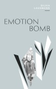 Cover-Bild zum Titel 'Emotionbomb' von 'Silvia Lausmann'