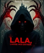 Lala : laisse-moi entrer. - Patricia Ntsama