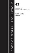 Cover-Bild zum Titel 'Code of Federal Regulations, Title 43 Public Lands 1-999, Revised as of October 1, 2023' von 'Office Of The Federal Register (U S'