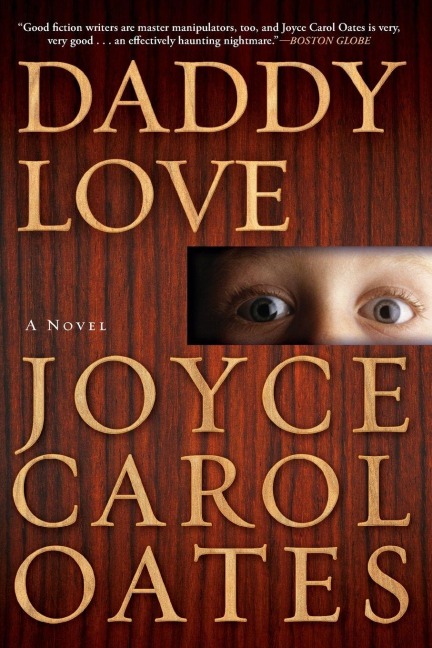 Daddy Love - Joyce Carol Oates