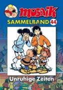 Cover-Bild zum Titel 'MOSAIK Sammelband 44 Unruhige Zeiten' von ''
