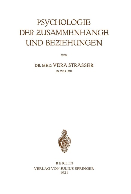 Psychologie der Zusammenhänge und Beziehungen - Vera Strasser