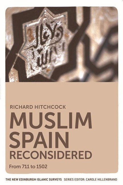 Muslim Spain Reconsidered - Richard Hitchcock