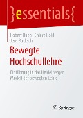 Bewegte Hochschullehre - Robert Rupp, Jens Bucksch, Chiara Dold